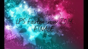 'LPS: Fashion show 2014. FINALE'