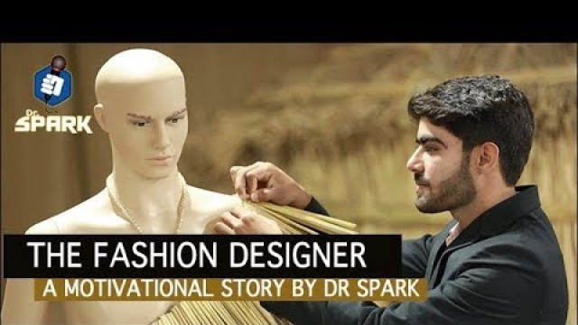 Story -3 "The Fashion Designer " A motivational story by Dr spark | storytelling | #drspark