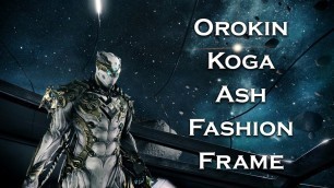 'Warframe: Orokin Koga Ash (Fashion Frame)'