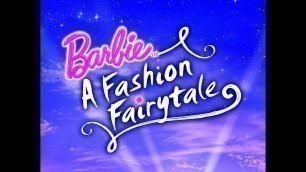 'Barbie Fashion Fairytale [Life Is A Fairytale] Song'