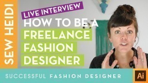 'How to Be a Freelance Fashion Designer and work remote (live interview + Q&A)'