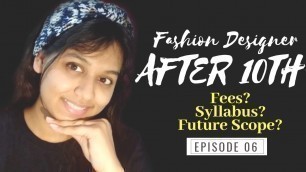 'Fashion Designing After 10th | Fees ? & Admission? |Aishwarya Wagh'
