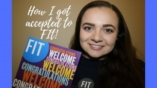 'How I got into the Fashion Institute of Technology! + everything you need to know! // FIT NYC'