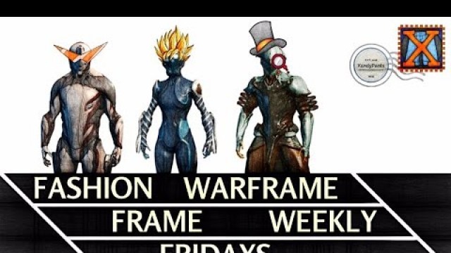 '[Warframe] Fashion Frame Fridays feat. VOLT Prime and INAROS'