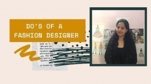 '| Do\'s of a Fashion Designer | What a Fashion Designer do ?? | Fashion Designer (V - 12) |'