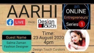 Aarhi, Design Touch page, Facebook live, Salma Zaman, Fashion Designer