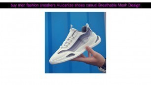 'men fashion sneakers Vulcanize shoes casual Breathable Mesh Designer Tenis shoes for men Dad  Shoes'