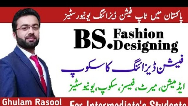 'Fashion Designing | Scope of  BS Fashion Designing | Top fashion Designing Universities'