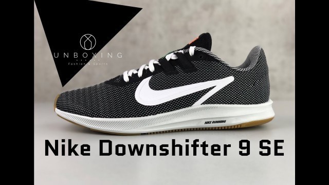 'Nike Downshifter 9 SE ‘Black/White - Gum Light Brown’ | UNBOXING & ON FEET | fashion shoes | 2019'