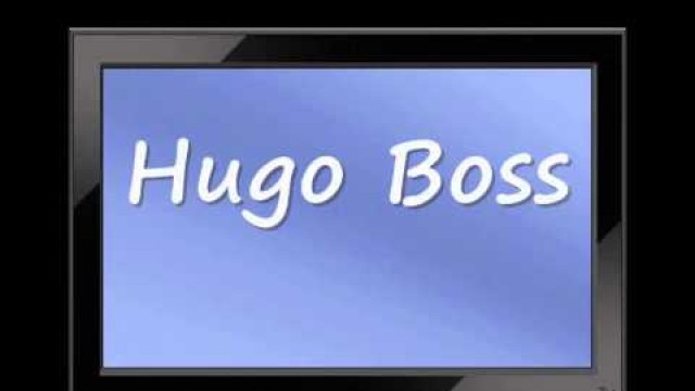 'German Fashion - How to Pronounce Hugo Boss'