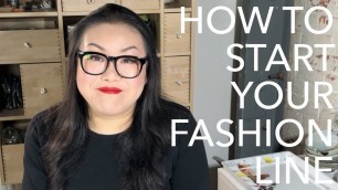'Starting A Fashion Company: Asking Yourself the Big Questions'