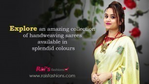 'Explore an amazing collection of handweaving sarees (08th January) - 08JF'