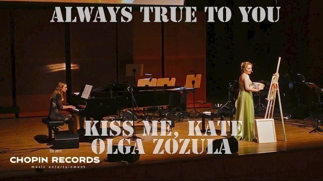 'Olga ZOZULA - Always true to you z musicalu Kiss me, Kate (LIVE)'