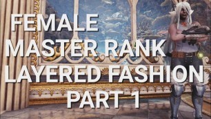 'Iceborne Master Rank Layered Fashion Showcase #1 #MHW #ICEBORNE'