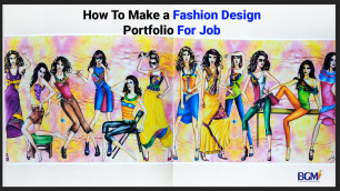'How To Make a Fashion Design Portfolio For Job'