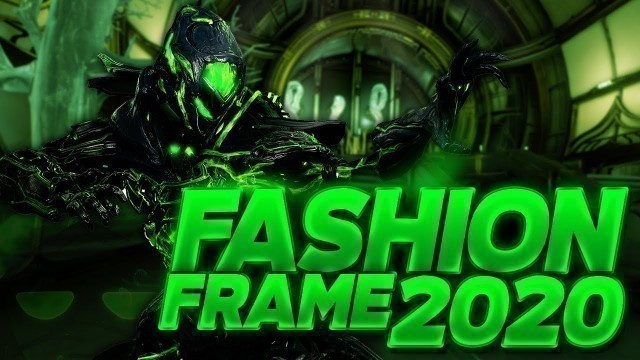 'Warframe - Fashion Frame 2020'