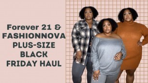 'Forever 21 and Fashionnova Plus Size/Curve Black Friday Haul'