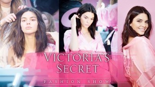 'Victoria\'s Secret Fashion Show 2016: Kendall Jenner - BTS'