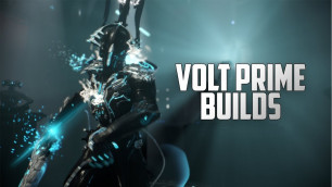 '2018 Best Volt Prime Builds! (~2 Forma)'