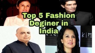 'Top 5 Famous Fashion Designers In India||SATYA\'S LOOKBOOK||'