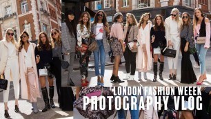 'LONDON FASHION WEEK 2017 Photography Vlog'