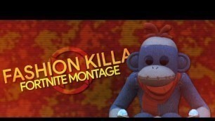 'FASHION KILLA - Fortnite Montage (ft. NorCal Lloydie) [4K]'