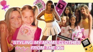 STYLING MY MOM'S OLD CLOTHES FROM THE 90's│thrifting my mom's closet