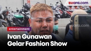 'Ingin Tetap Berkarya, Ivan Gunawan Gelar Fashion Show Tanpa Penonton'
