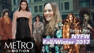 'Metro In Motion | New York Fashion Week Fall/Winter 2017 Trends'