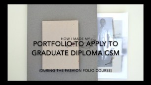 'What to include in a portfolio to apply to CSM Fashion'