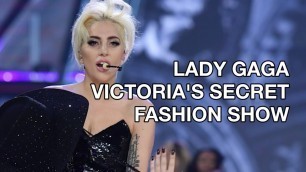 'Lady Gaga Performance Victoria’s Secret Fashion Show 2016: John Wayne, Million Reasons, A YO Joanne'