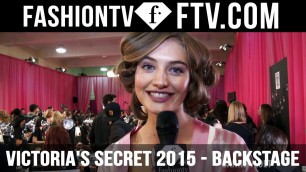 'Victoria’s Secret Show 2015 Backstage ft Isabelle Goulard & Sanne Vloet | FTV.com'