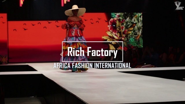 Rich Factory - African Fashion International | AFI - Joburg Fashion Week 2019 #AfricaFashionUnites