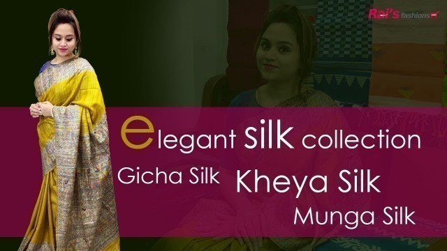 'Elegant Silk Sarees Collection - Gicha Silk - Kheya Silk - Munga Silk (08th December) - 07DG'