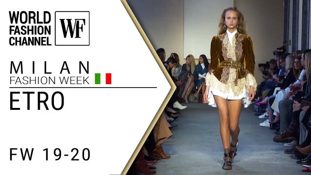 'Etro FW 19-20 Milan fashion week'