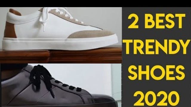 Two best trendy and affordable sneakers in 2020| Zara Men sneakers| Trendy shoes 2020