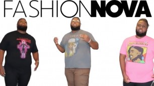 'FASHIONNOVA MENS PLUS TRY ON HAUL *WATCH THIS BEFORE YOU BUY*'