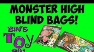 'MONSTER HIGH Blind Bags! Fashion Packs & Panini PhotoCards Opening! by Bin\'s Toy Bin'