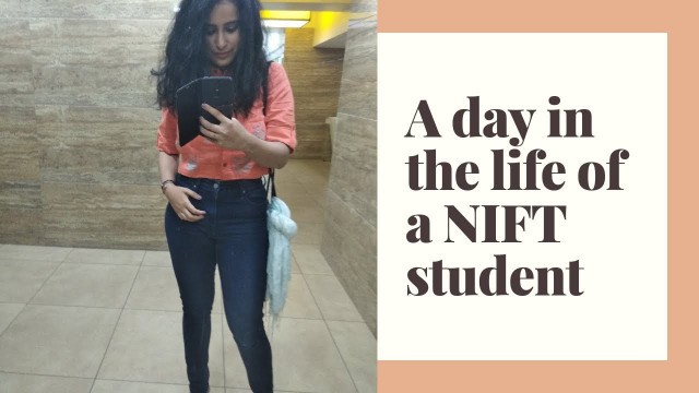 A day in life of a NIFT student | Vlog
