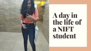 A day in life of a NIFT student | Vlog