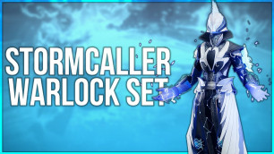 'Stormcaller Warlock Set - Destiny 2 Fashion Builds'