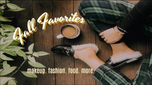 'Current Fall Faves 2018 | Makeup, Skincare, Fashion, FOOD!'