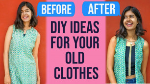 'DIY : Turn your Old Clothes into Something New | Sejal Kumar'