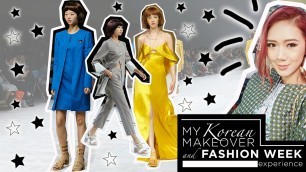 'My Korean Makeover and Seoul Fashion Week Experience'