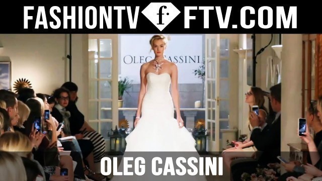 'Oleg Cassini Fall 2016 Bridal Collection New York Bridal Fashion Week | FTV.com'