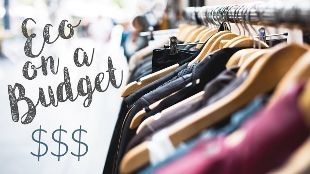 'AFFORDABLE SUSTAINABLE FASHION | Conscious Shopping on a Budget'