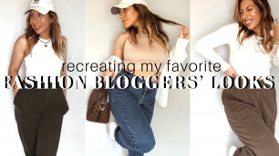 'Recreating My Favorite Fashion Bloggers’ Looks!'