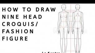 'HOW TO DRAW 9 HEAD FASHION CROQUIS (GESTURE)'