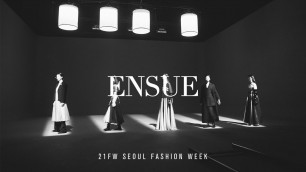 'ENSUE | Fall/Winter 2021 | Seoul Fashion Week'