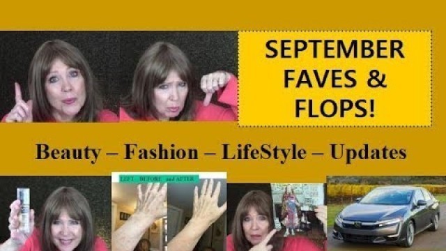 'September FAVES & FLOPS!   Beauty * Fashion *  Lifestyle 40+ 50+ 60+ 70+'